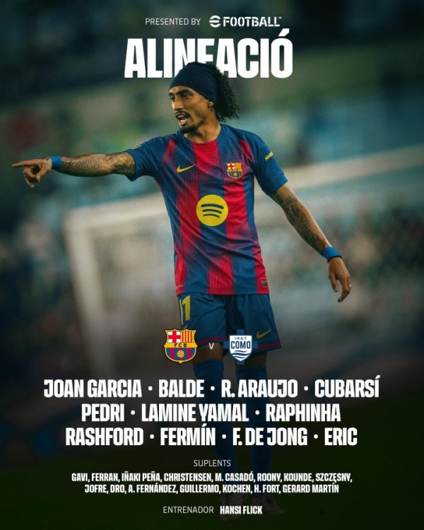 甘伯杯-巴萨vs科莫首发：亚马尔、拉什福德首发，佩德里登场